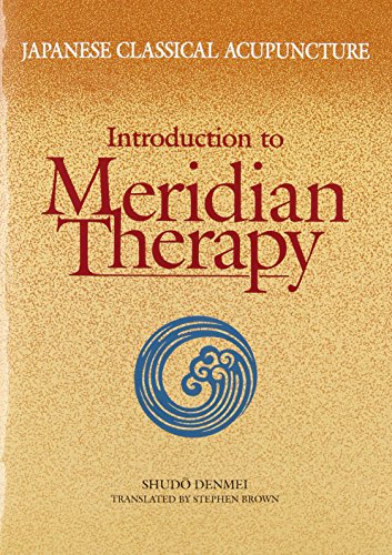 Japanese Classical Acupuncture: Intro to Meridian Therapy (Paperback)
