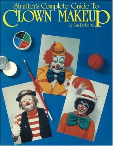 Complete Guide To Clown Make Up Book (Paperback)