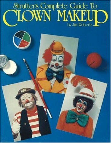 Complete Guide To Clown Make Up Book (Paperback)