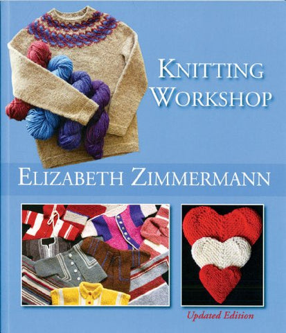Knitting Workshop Expanded and Updated (Softcover)