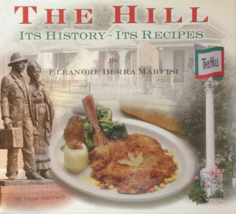The Hill:  Its History - Its Recipes