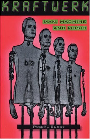Kraftwerk: Man, Machine and Music