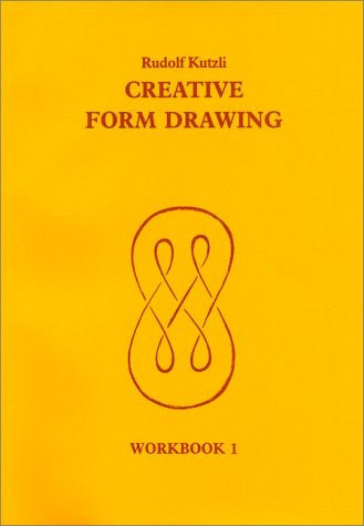 Creative Form Drawing: Workbook 1 (Learning Resources: Rudolf Steiner Education)