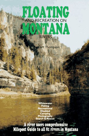 Floating and Recreation on Montana Rivers (not in pricelist)
