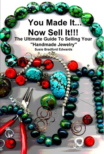 You Made It...Now Sell It, by Susie Bradford Edwards (Paperback)