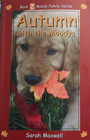 Autumn with the Moodys (Book 2 Moody Family Series)