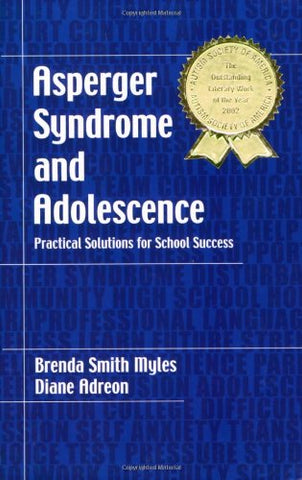 Asperger Syndrome and Adolescence:Practical Solutions for School Success (Paperback)