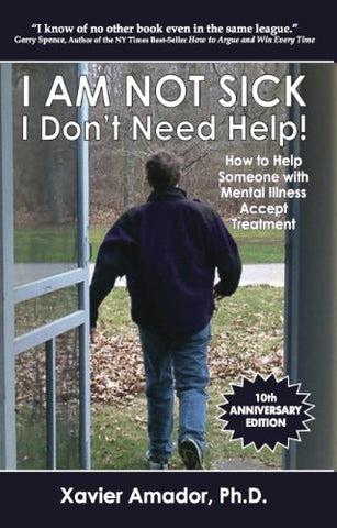 I Am Not Sick I Don't Need Help! (Paperback)