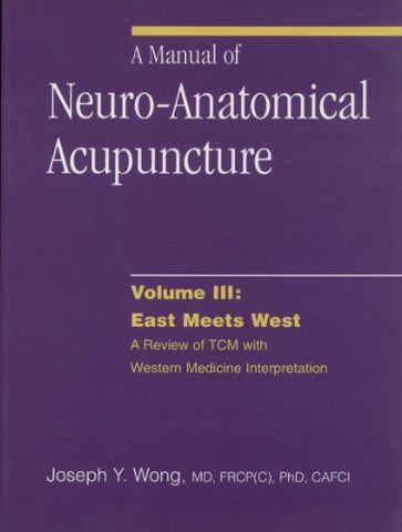 Manual of Neuro Anatomical Acupuncture 3 (Paperback)