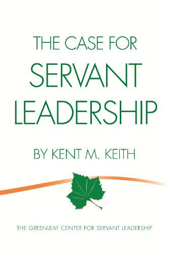The Case for Servant Leadership