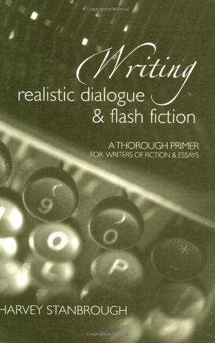 Writing Realistic Dialogue and Flash Fiction
