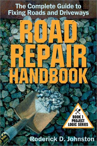 Road Repair Handbook (Project Logic Series)