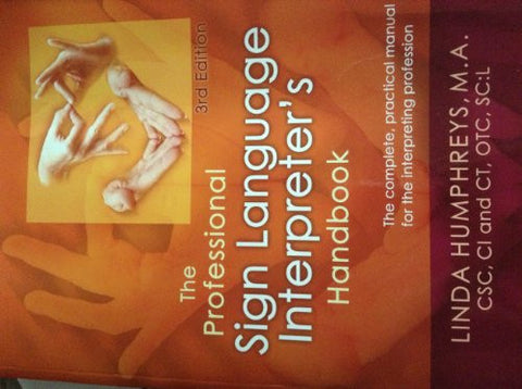 The Professional Sign Language Interpreter's Handbook
