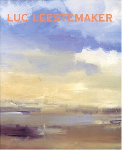 Luc Leestemaker: Landscape Paintings