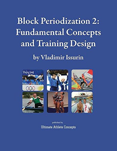 Block Periodization 2: Fundamental Concepts and Training Design