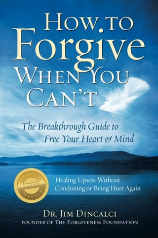 How To Forgive When You Can't (Paperback)