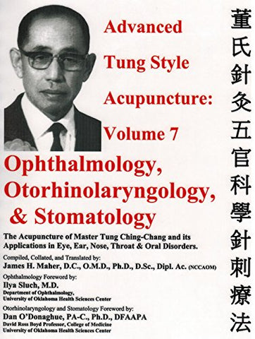 Advanced Tung Style Acupuncture: Volume 7 (Spiral-bound)