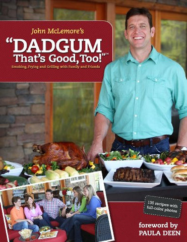 Dadgum That's Good Too! Cookbook