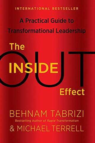 Inside-Out Effect: A Practical Guide to Transformational Leadership (Hardcover)