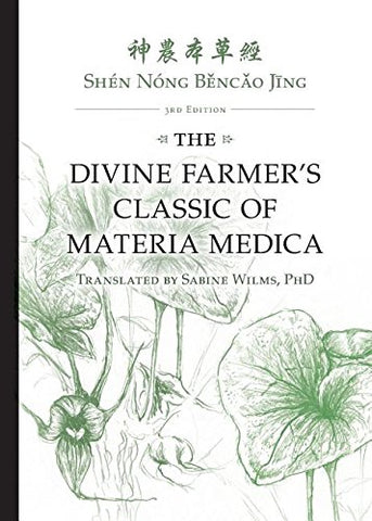 Divine Farmer's Materia Medica - Shen Nong Ben Cao (Paperback)