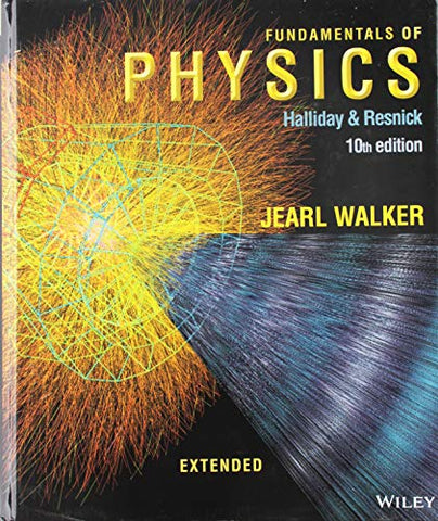 2017 Halliday, Fundamentals of Physics Extended, Tenth Edition Student Edition,Hardcover