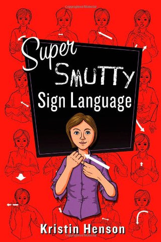 Super Smutty Sign Language (Paperback)