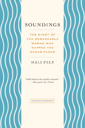 Soundings: The Story of the Remarkable Woman Who Mapped the Ocean Floor (Paperback)