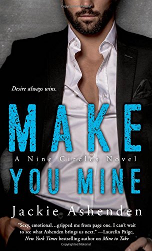 Make You Mine: A Nine Circles Novel (Mass Market Paperbound)