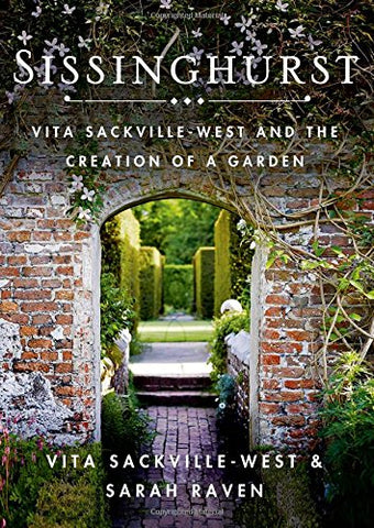 Sissinghurst: Vita Sackville-West and the Creation of a Garden (Hardcover)