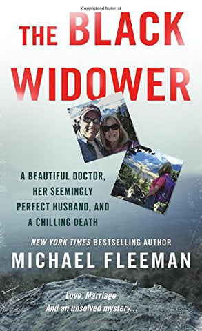 The Black Widower: A Beautiful Doctor, Her Seemingly Perfect Husband and a Chilling Death (Mass Market Paperbound)