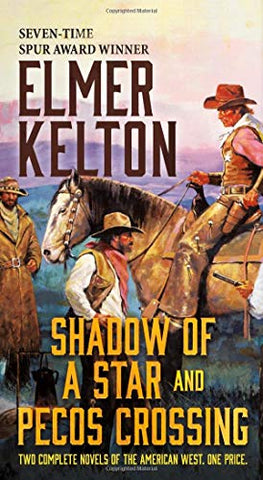 Shadow of a Star and Pecos Crossing: Two Complete Novels of the American West (Mass Market Paperbound)