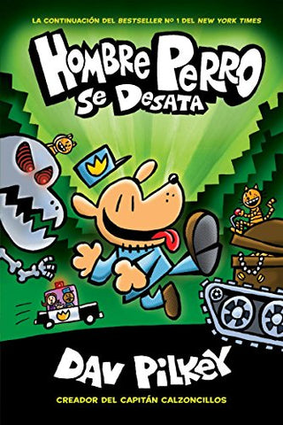 Hombre Perro se desata (Dog Man Unleashed #2) Spanish Ed. (Hardcover)
