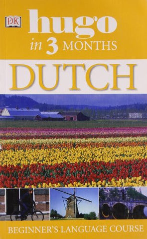 Dutch in 3 Months (Hugo in 3 Months)