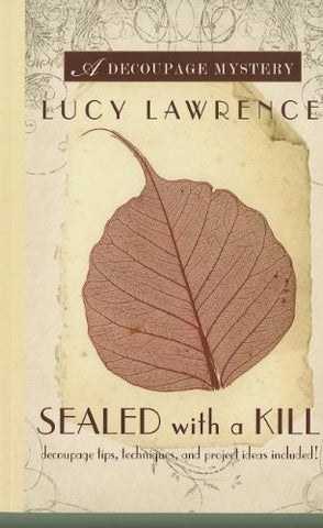 Sealed with a Kill, Lucy Lawrence  - (Paperback) Large Print