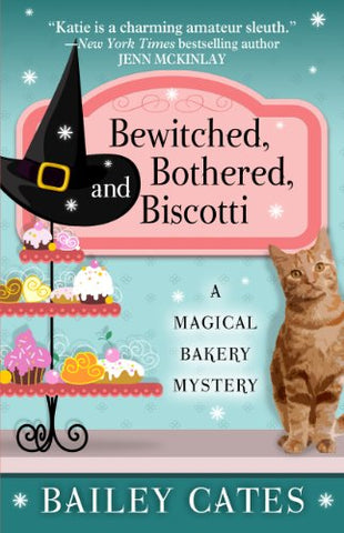 Bewitched, Bothered, and Biscotti, Bailey Cates - (Paperback) Large Print