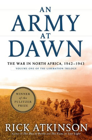 An Army at Dawn: The War in North Africa, 1942-1943, Rick Atkinson - (Hardcover) Large Print