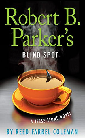 Robert B. Parker’s Blind Spot, Reed Farrel Coleman  - (Hardcover) Large Print