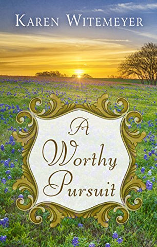 A Worthy Pursuit, Karen Witemeyer  - (Hardcover)  Large Print