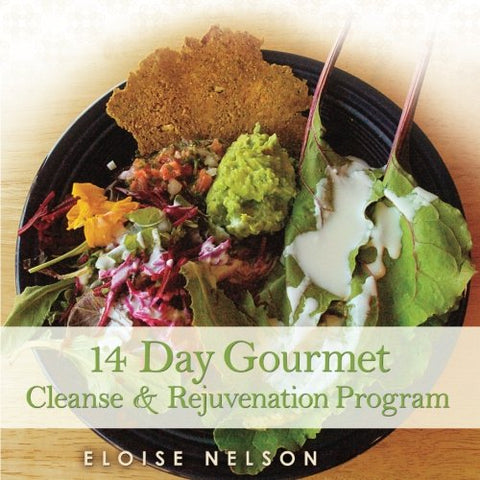 14 Day Gourmet Cleanse & Rejuvenation Program (Paperback)