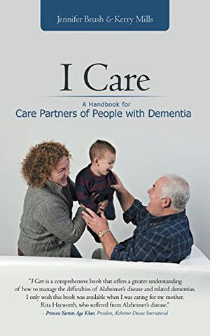 I Care: A Handbook for Care Partners of People with Dementia (Paperback)