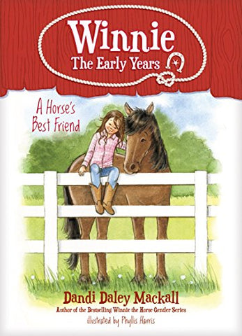 A Horse’s Best Friend: Winnie: The Early Years (Softcover)