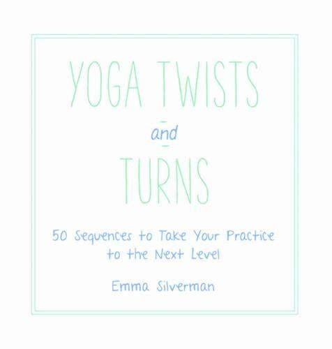 Yoga Twists and Turns (Hardcover)