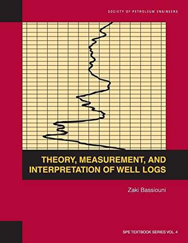 Theory, Measurement and Interpretation of Well Logs (Softcover)