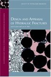 Design and Appraisal of Hydraulic Fractures