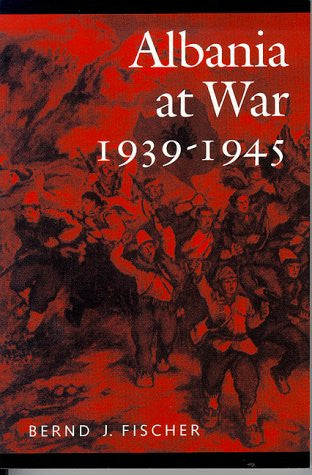 Albania at War, 1939-1945 (Central European Studies)