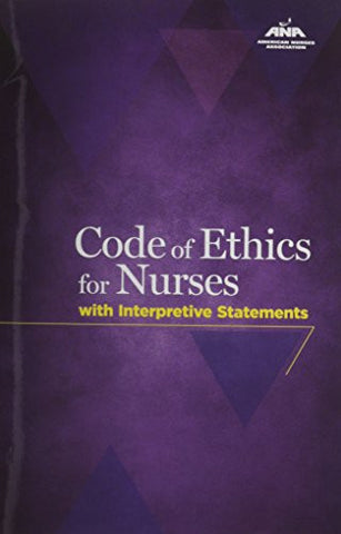Code Of Ethics For Nurses With Interpretive Statements (American Nurses Association)