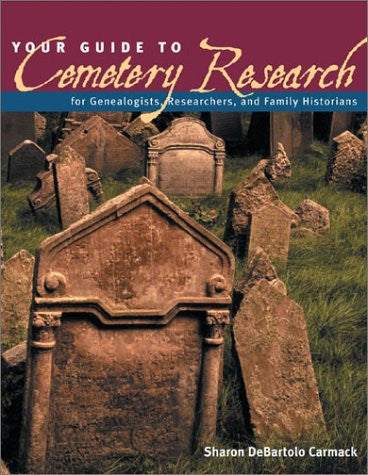 Your Guide to Cemetery Research (Paperback)