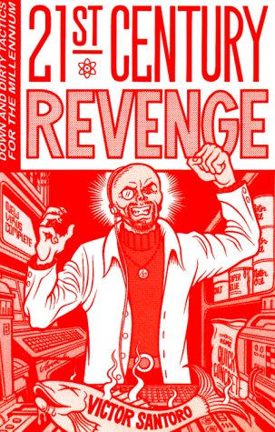 21st Century Revenge- Down and Dirty Tactics for the Millennium (Paperback) (not in pricelist)