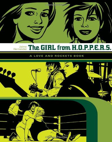 Love and Rockets Library (Locas Book 2): The Girl from H.O.P.P.E.R.S. (New Printing) (Softcover)