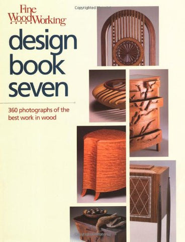 Fine Woodworking Design Book Seven: 360 Photographs of the Best Work in Wood (Bk. 7)